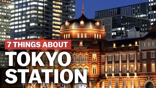 7 Things to know about Tokyo Station  japanguidecom [upl. by Kiernan]