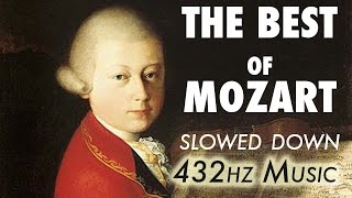 The Best Of Mozart  Slowed Down  432Hz  45 Hours [upl. by Henrion]