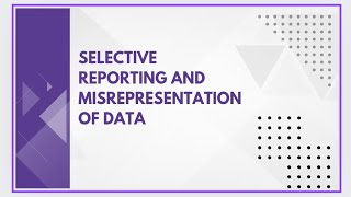 Selective reporting and misrepresentation of data [upl. by Ramsay]