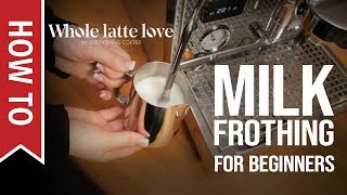 How To Milk Frothing for Beginners 5 Tips [upl. by Ahsilam916]